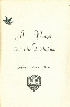 Item #017484 A PRAYER FOR THE UNITED NATIONS. Stephen Vincent BENET