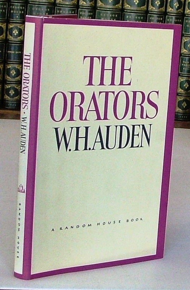 Item #017827 THE ORATORS. AN ENGLISH STUDY. W. H. AUDEN.