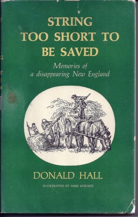 Item #017872 STRING TOO SHORT TO BE SAVED. Donald HALL