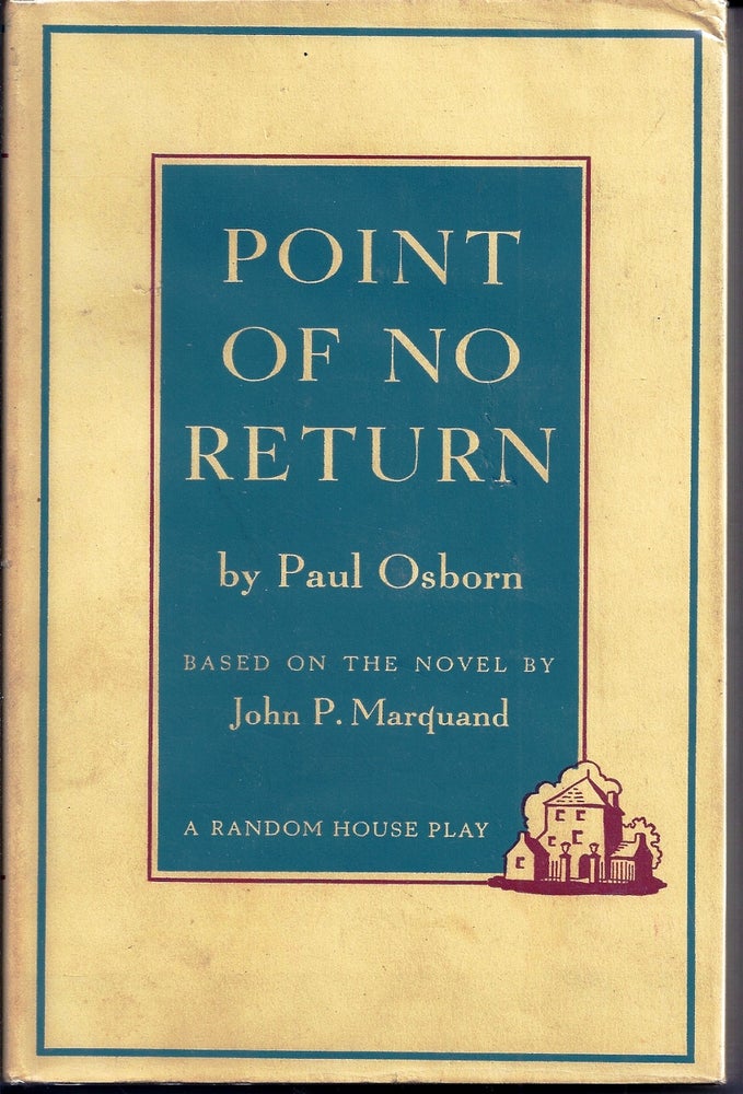 Item #017875 POINT OF NO RETURN. Paul OSBORN.