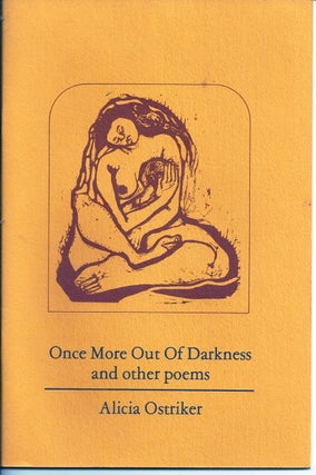 Item #018029 ONCE MORE OUT OF DARKNESS AND OTHER POEMS. Alicia OSTRIKER