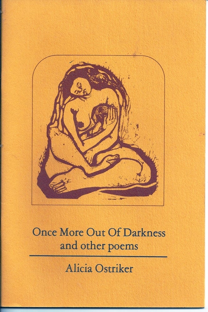 Item #018029 ONCE MORE OUT OF DARKNESS AND OTHER POEMS. Alicia OSTRIKER.