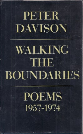 Item #018080 WALKING THE BOUNDARIES. POEMS 1957 - 1974. Peter DAVISON