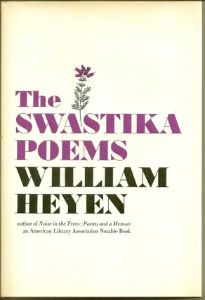 Item #018082 THE SWASTIKA POEMS 1957 - 1974. William HEYEN