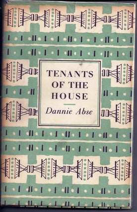 Item #018111 TENANTS OF THE HOUSE. POEMS 1951-1956. Dannie ABSE