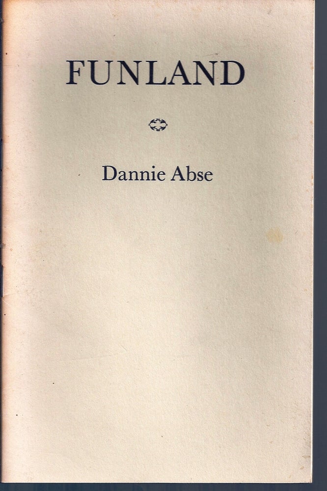 Item #018117 FUNLAND. A POEM IN NINE PARTS. Dannie ABSE.