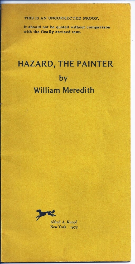 Item #018127 HAZARD, THE PAINTER. William MEREDITH.
