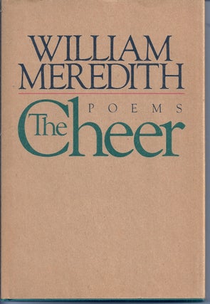 Item #018130 THE CHEER. William MEREDITH