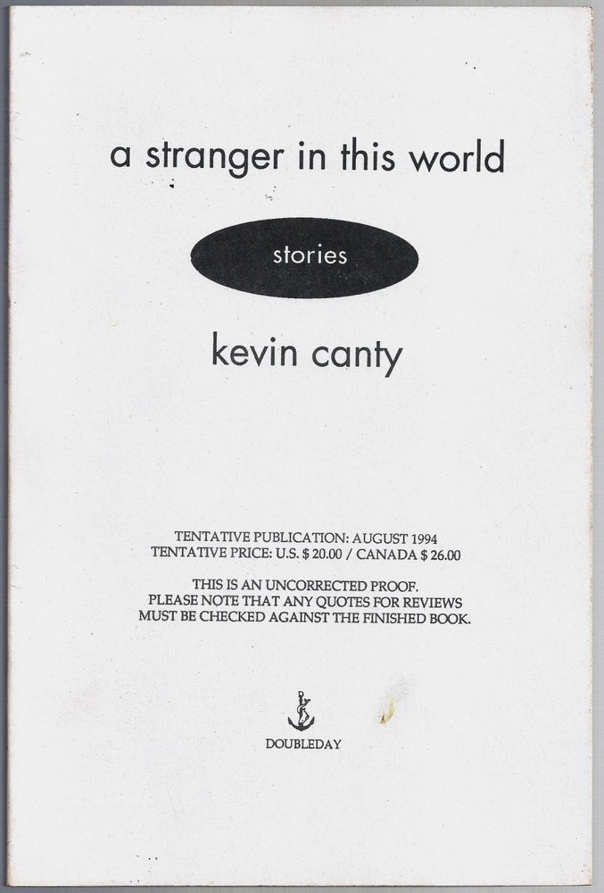Item #018570 A STRANGER IN THIS WORLD. Kevin CANTY.