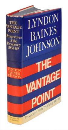 Item #018627 THE VANTAGE POINT: PERSPECTIVES OF THE PRESIDENCY 1963-1969. Lyndon B. JOHNSON