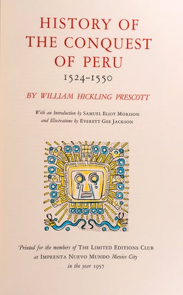 Item #018808 HISTORY OF THE CONQUEST OF PERU 1524-1550. William Henry PRESCOTT