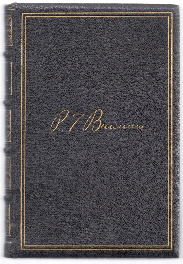 Item #018959 STRUGGLES AND TRIUMPHS; OR, SIXTY YEARS' RECOLLECTIONS OF P. T. BARNUM, INCLUDING HIS GOLDEN RULES FOR MONEY-MAKING. ILLUSTRATED AND BROUGHT UP TO 1889. P. T. BARNUM.