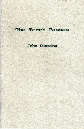 Item #018992 THE TORCH PASSES. John DUNNING