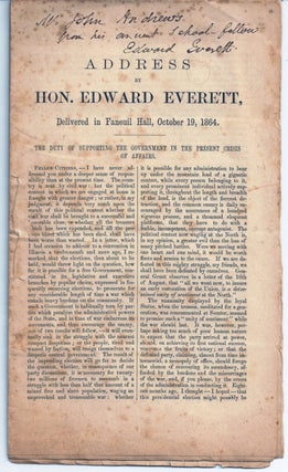 Item #019013 ADDRESS BY HON. EDWARD EVERETT, DELIVERED IN FANEUIL HALL, OCT. 19, 1864. Edward...