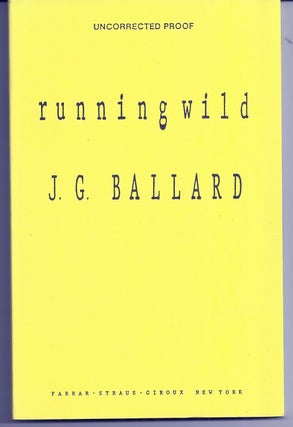 Item #019073 RUNNING WILD. J. G. BALLARD, James Graham BALLARD