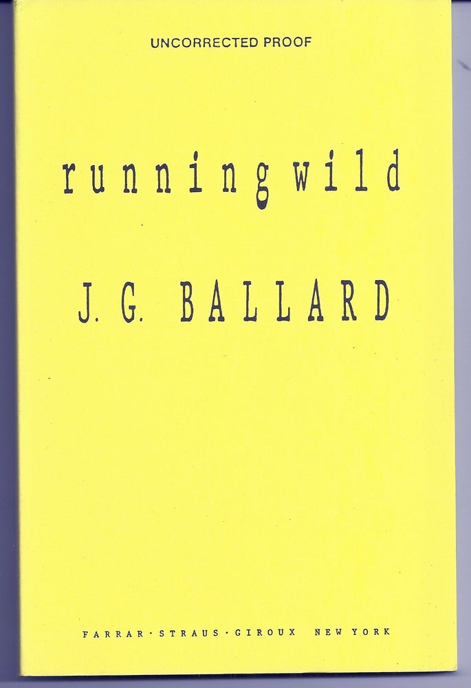Item #019073 RUNNING WILD. J. G. BALLARD, James Graham BALLARD.