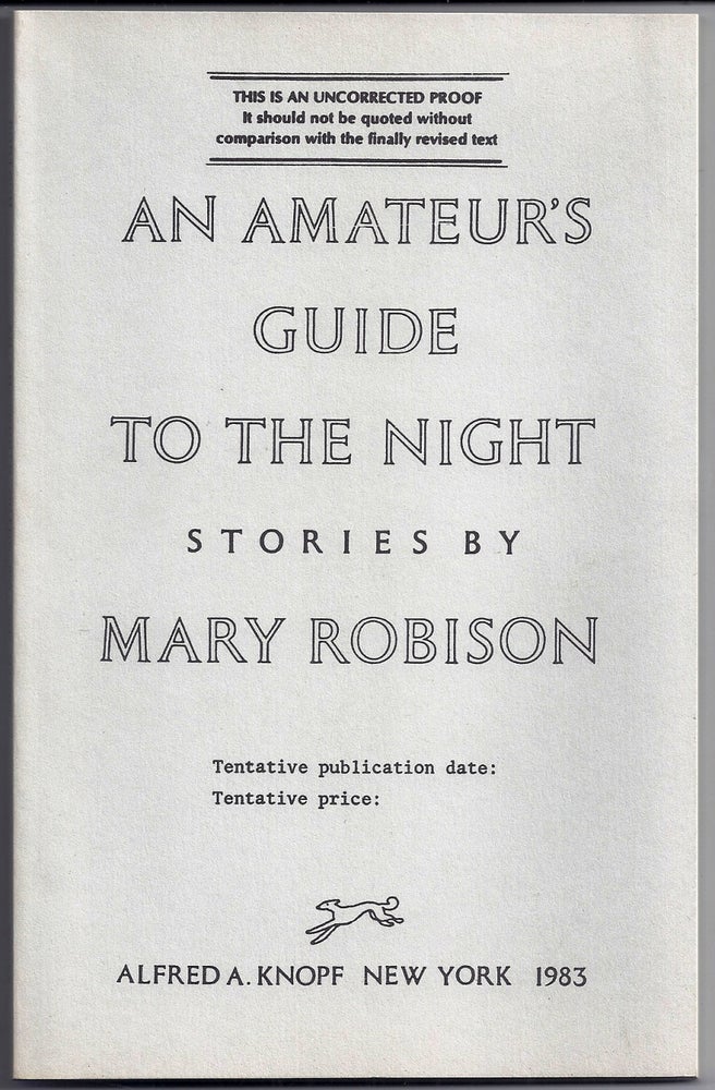 Item #019074 AN AMATEUR'S GUIDE TO THE NIGHT. Mary ROBISON.