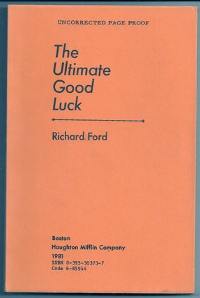 Item #019085 THE ULTIMATE GOOD LUCK. Richard FORD