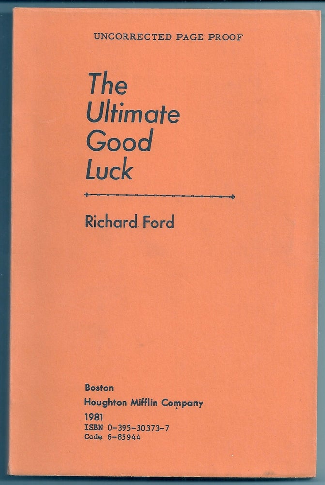 Item #019085 THE ULTIMATE GOOD LUCK. Richard FORD.