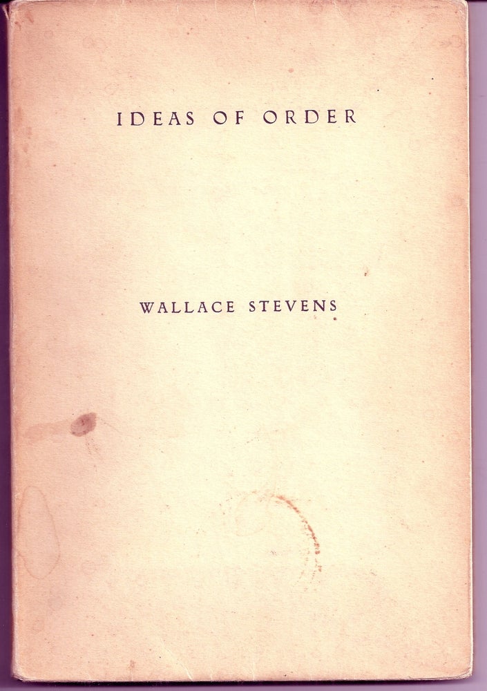 Item #019178 IDEAS OF ORDER. Wallace STEVENS.