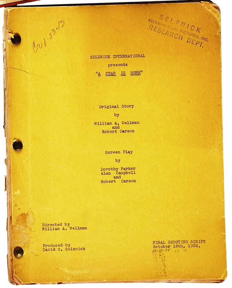Item #019214 A STAR IS BORN ARCHIVE: The Director's Copy of the Original 1936 Script as well as Dorothy Parker's Copy of Part of the Script with additional material. Dorothy PARKER, Alan CAMPBELL, Robert CARSON, William WELLMAN.