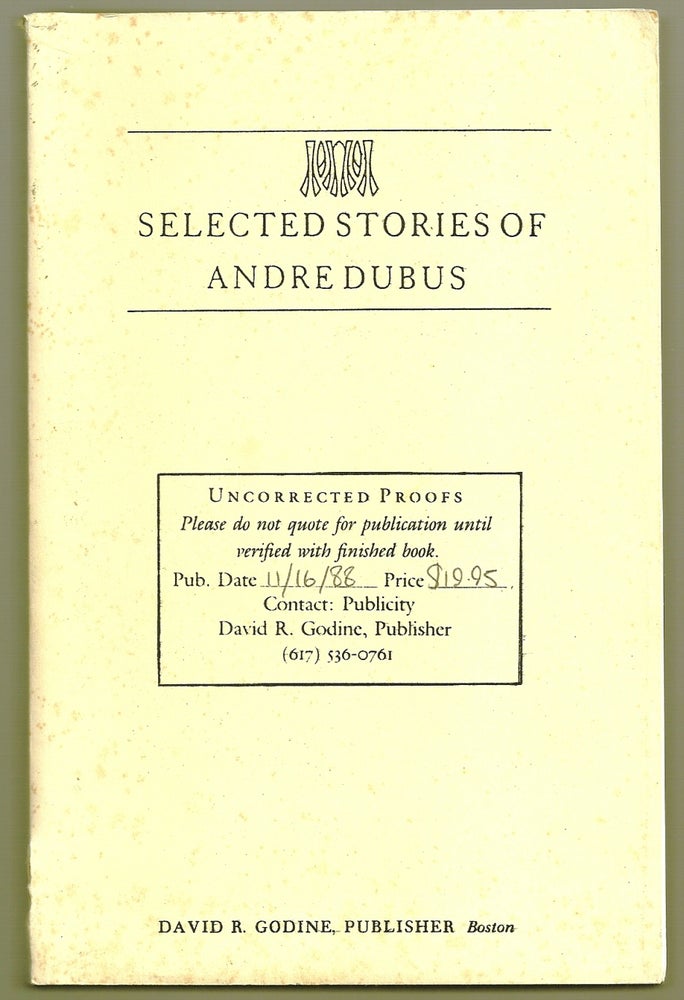 Item #019447 SELECTED STORIES. Andre DUBUS.