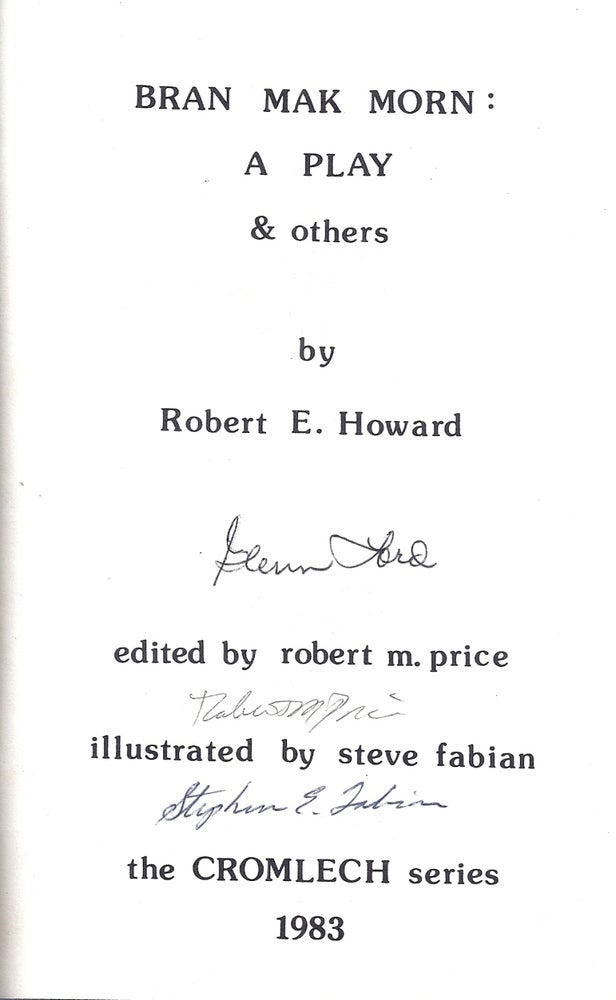Item #019449 BRAN MAK MORN: A PLAY & OTHERS. Robert E. HOWARD.