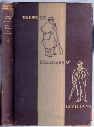 Item #019524 TALES OF SOLDIERS & CIVILIANS. Ambrose BIERCE, Paul LANDACRE