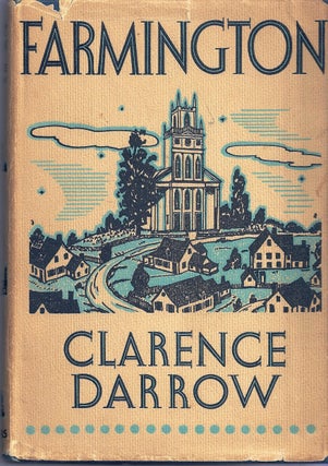 Item #019864 FARMINGTON. Clarence DARROW