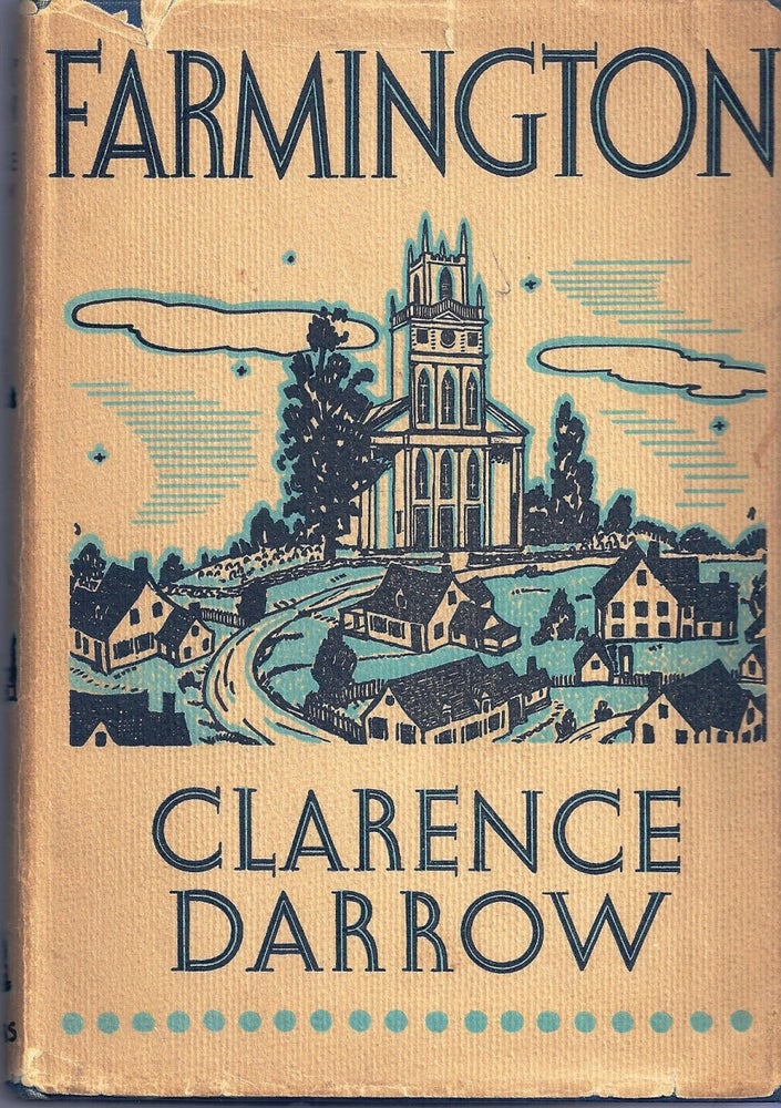 Item #019864 FARMINGTON. Clarence DARROW.