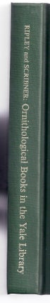 Item #019904 ORNITHOLOGICAL BOOKS IN THE YALE UNIVERSITY LIBRARY Including the Library of William...