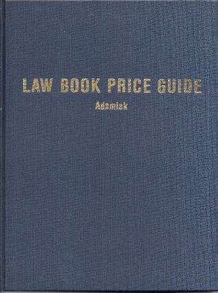 Item #019916 THE LAW BOOK PRICE GUIDE: A Market Value Reference for Antiquarian, Out-of-Print and...