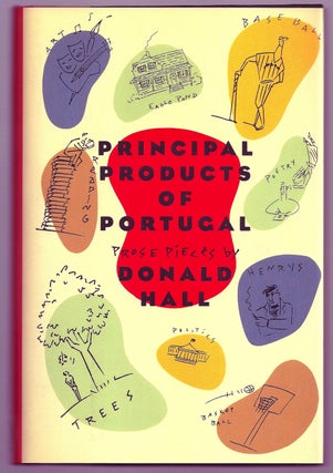 Item #020140 PRINCIPAL PRODUCTS OF PORTUGAL. PROSE PIECES. Donald HALL