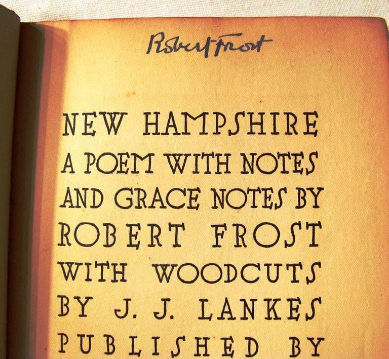 Item #020240 NEW HAMPSHIRE. A POEM WITH NOTES AND GRACE NOTES. Robert FROST.