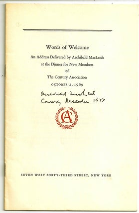 Item #020288 WORDS OF WELCOME. An Address Deliverd by Archibald MacLeish at the Dinner for New...