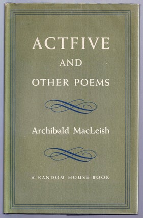 Item #020294 ACTFIVE AND OTHER POEMS. Archibald MacLEISH