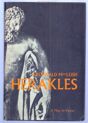 Item #020310 HERAKLES. A Play in Verse. Archibald MacLEISH