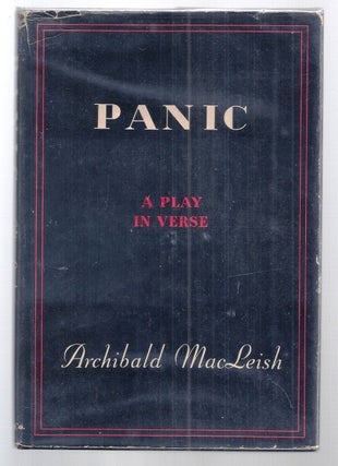 Item #020325 PANIC. A Play in Verse. Archibald MacLEISH