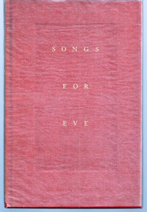 Item #020332 SONGS FOR EVE. Archibald MacLEISH