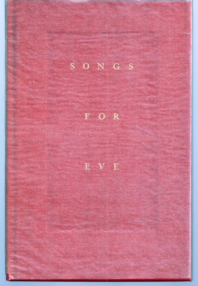 Item #020332 SONGS FOR EVE. Archibald MacLEISH.