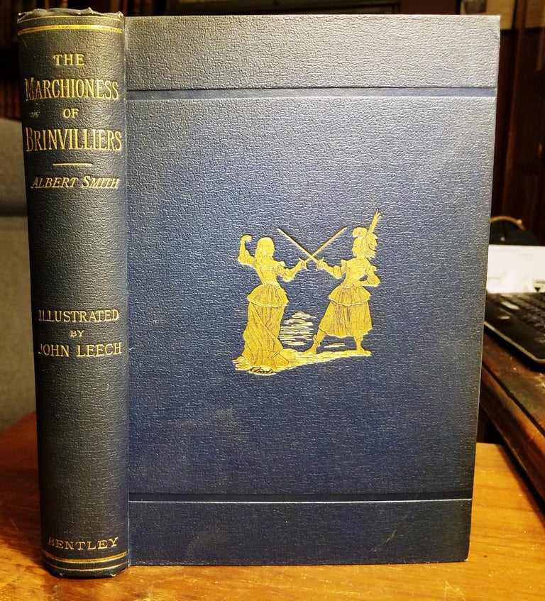 Item #020353 THE MARCHIONESS OF BRINVILLIERS. The Poisoner of the Seventeenth Century. A Romance of Old Paris. Albert SMITH.