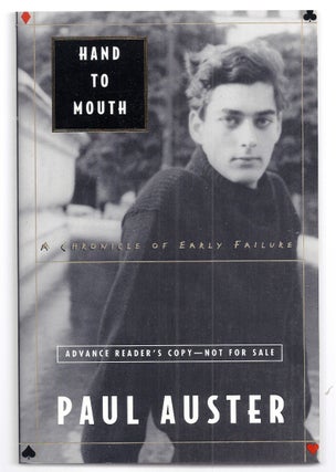 Item #020447 HAND TO MOUTH. A CHRONICLE OF EARLY FAILURE. Paul AUSTER