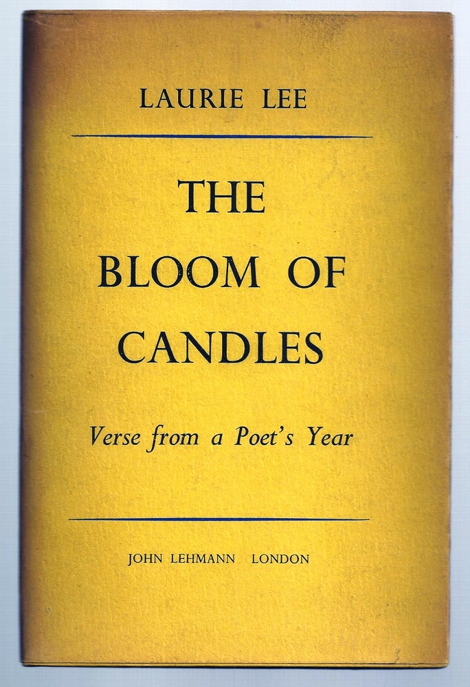 Item #020476 THE BLOOM OF CANDLES. Verse from a Poet's Year. Laurie LEE.