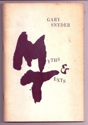 Item #020480 MYTHS & TEXTS. Gary SNYDER
