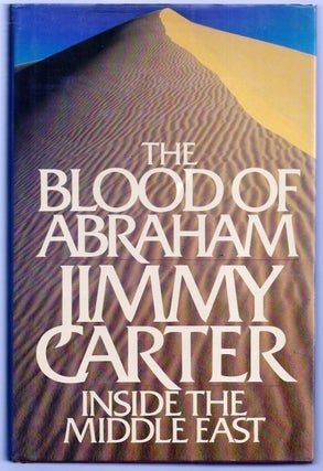 Item #020520 THE BLOOD OF ABRAHAM. Jimmy CARTER