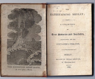 Item #020565 THE ENTERTAINING MEDLEY; BEING A COLLECTION OF TRUE HISTORIES AND ANECDOTES...
