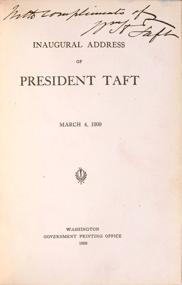 Item #020756 INAUGURAL ADDRESS OF PRESIDENT TAFT. March 4, 1909. William Howard TAFT.