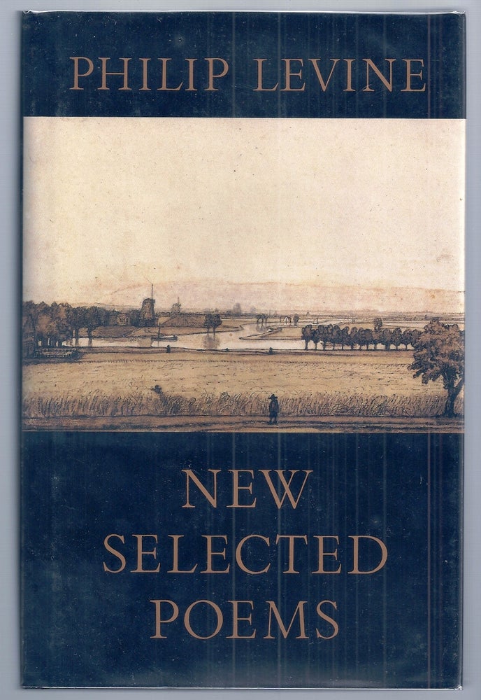 Item #020774 NEW SELECTED POEMS. Philip LEVINE.