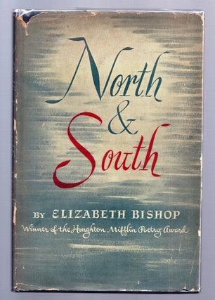 Item #020902 NORTH & SOUTH. Elizabeth BISHOP