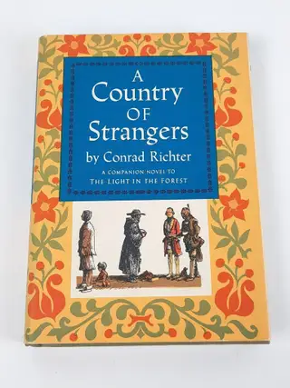 Item #021002 A COUNTRY OF STRANGERS. Conrad RICHTER